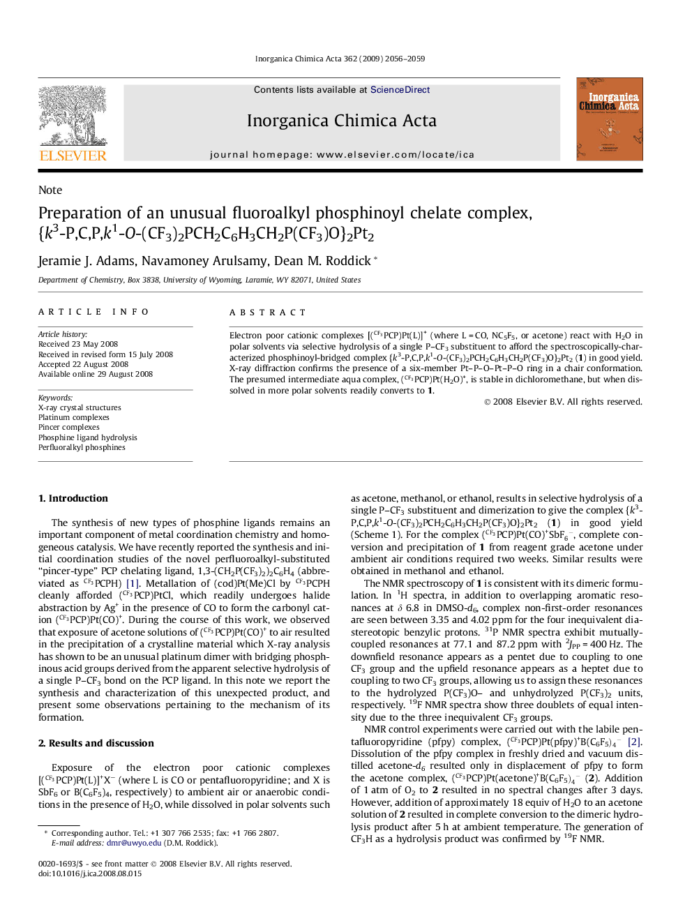 Preparation of an unusual fluoroalkyl phosphinoyl chelate complex, {k3-P,C,P,k1-O-(CF3)2PCH2C6H3CH2P(CF3)O}2Pt2