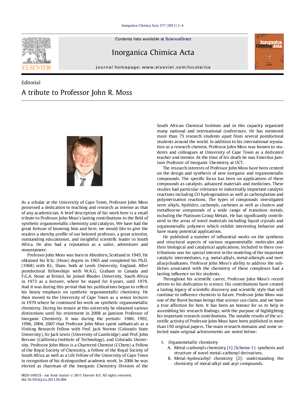 A tribute to Professor John R. Moss