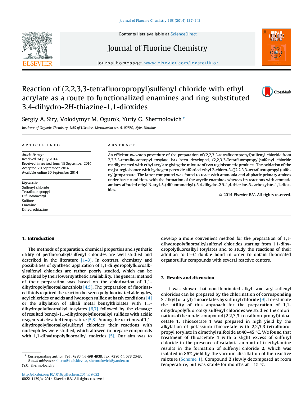 عکس صفحه اول مقاله: Reaction of (2,2,3,3-tetrafluoropropyl)sulfenyl chloride with ethyl acrylate as a route to functionalized enamines and ring substituted 3,4-dihydro-2H-thiazine-1,1-dioxides Reaction of (2,2,3,3-tetrafluoropropyl)sulfenyl chloride with ethyl acrylate as a route to functionalized enamines and ring substituted 3,4-dihydro-2H-thiazine-1,1-dioxides
