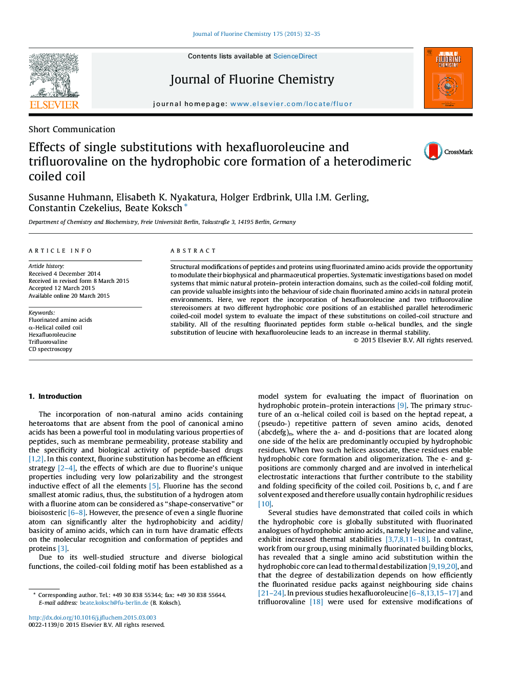 Effects of single substitutions with hexafluoroleucine and trifluorovaline on the hydrophobic core formation of a heterodimeric coiled coil