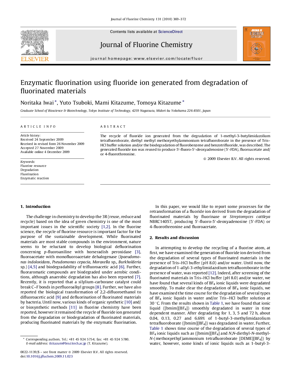 Enzymatic fluorination using fluoride ion generated from degradation of fluorinated materials