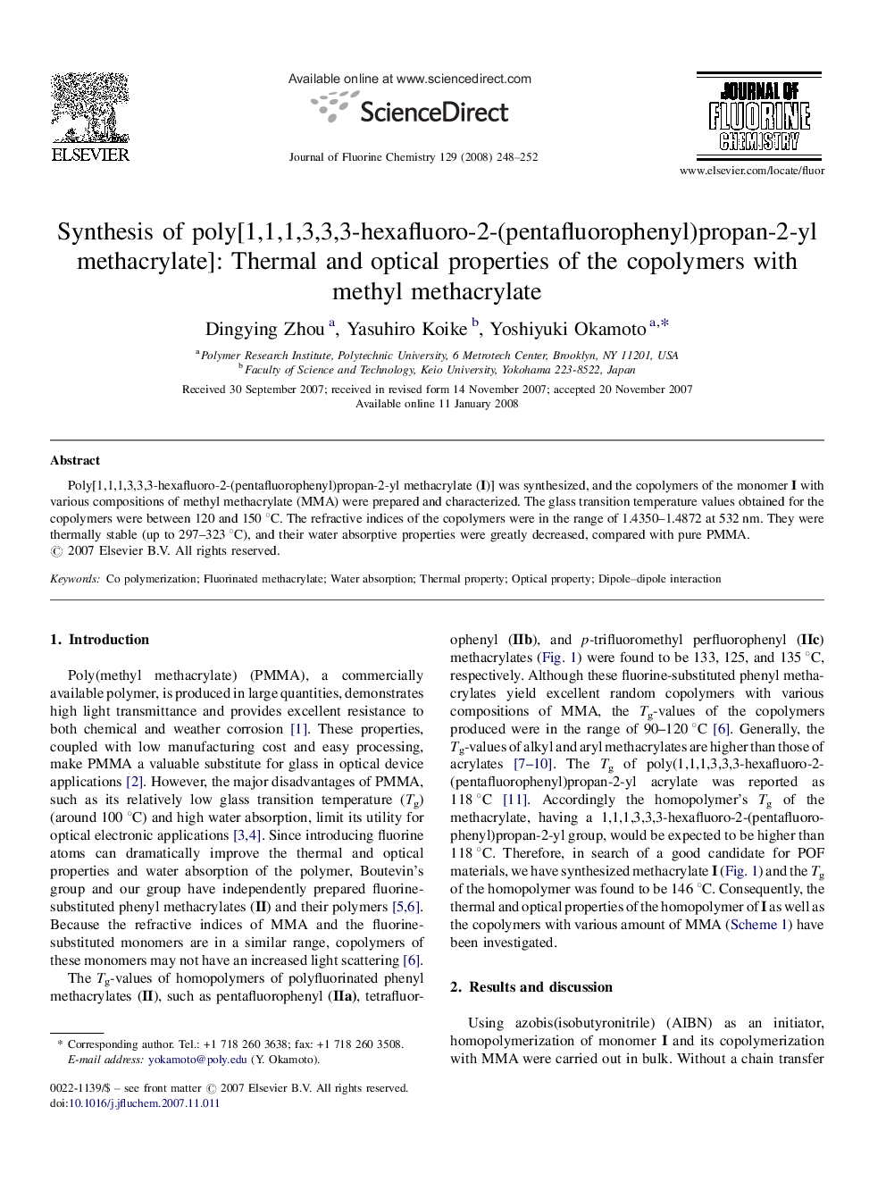 Synthesis of poly[1,1,1,3,3,3-hexafluoro-2-(pentafluorophenyl)propan-2-yl methacrylate]: Thermal and optical properties of the copolymers with methyl methacrylate