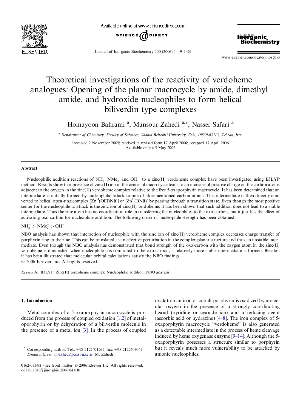 Theoretical investigations of the reactivity of verdoheme analogues: Opening of the planar macrocycle by amide, dimethyl amide, and hydroxide nucleophiles to form helical biliverdin type complexes