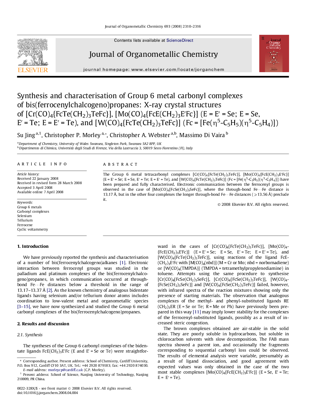 Synthesis and characterisation of Group 6 metal carbonyl complexes of bis(ferrocenylchalcogeno)propanes: X-ray crystal structures of [Cr(CO)4{FcTe(CH2)3TeFc}], [Mo(CO)4{FcE(CH2)3E′Fc}] (E = E′ = Se; E = Se, E′ = Te; E = E′ = Te), and [W(CO)4{FcTe(CH2)3TeF