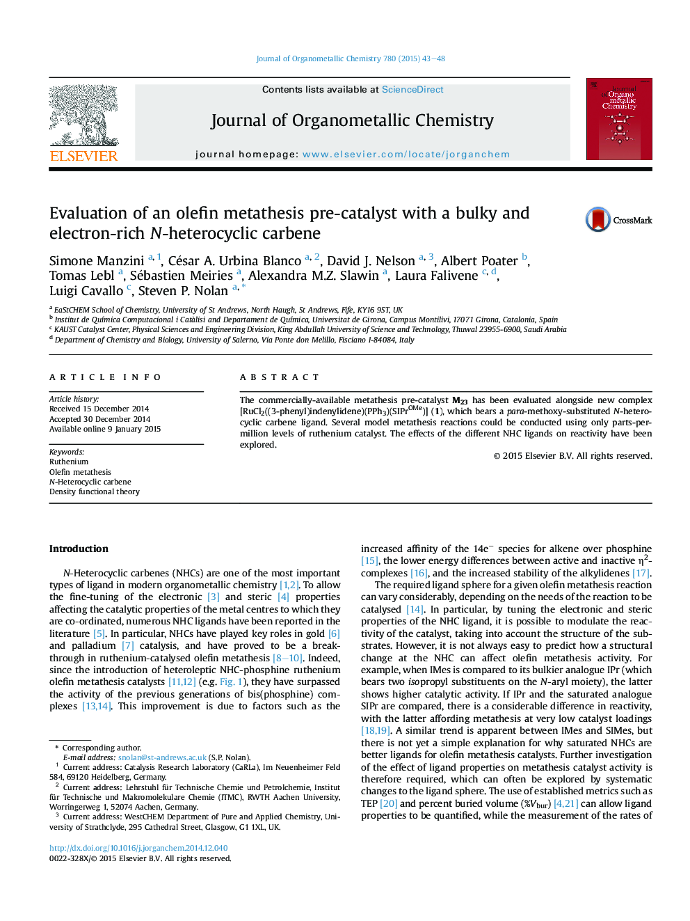 Evaluation of an olefin metathesis pre-catalyst with a bulky and electron-rich N-heterocyclic carbene