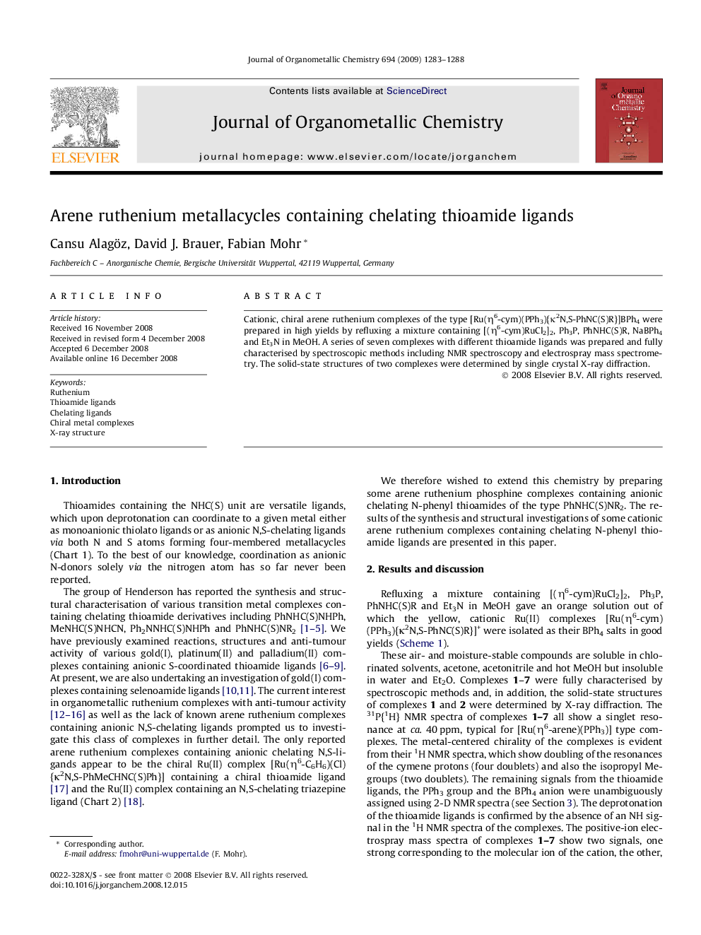 Arene ruthenium metallacycles containing chelating thioamide ligands