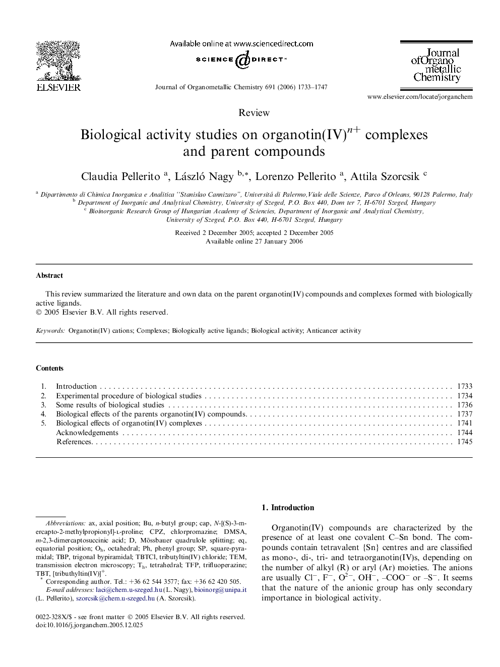 Biological activity studies on organotin(IV)n+ complexes and parent compounds