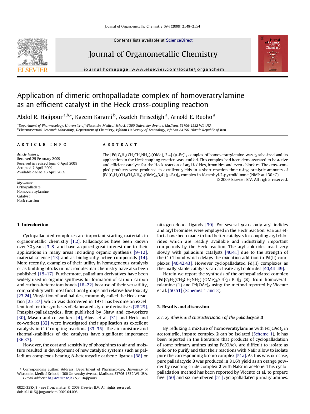 عکس صفحه اول مقاله: Application of dimeric orthopalladate complex of homoveratrylamine as an efficient catalyst in the Heck cross-coupling reaction Application of dimeric orthopalladate complex of homoveratrylamine as an efficient catalyst in the Heck cross-coupling reaction