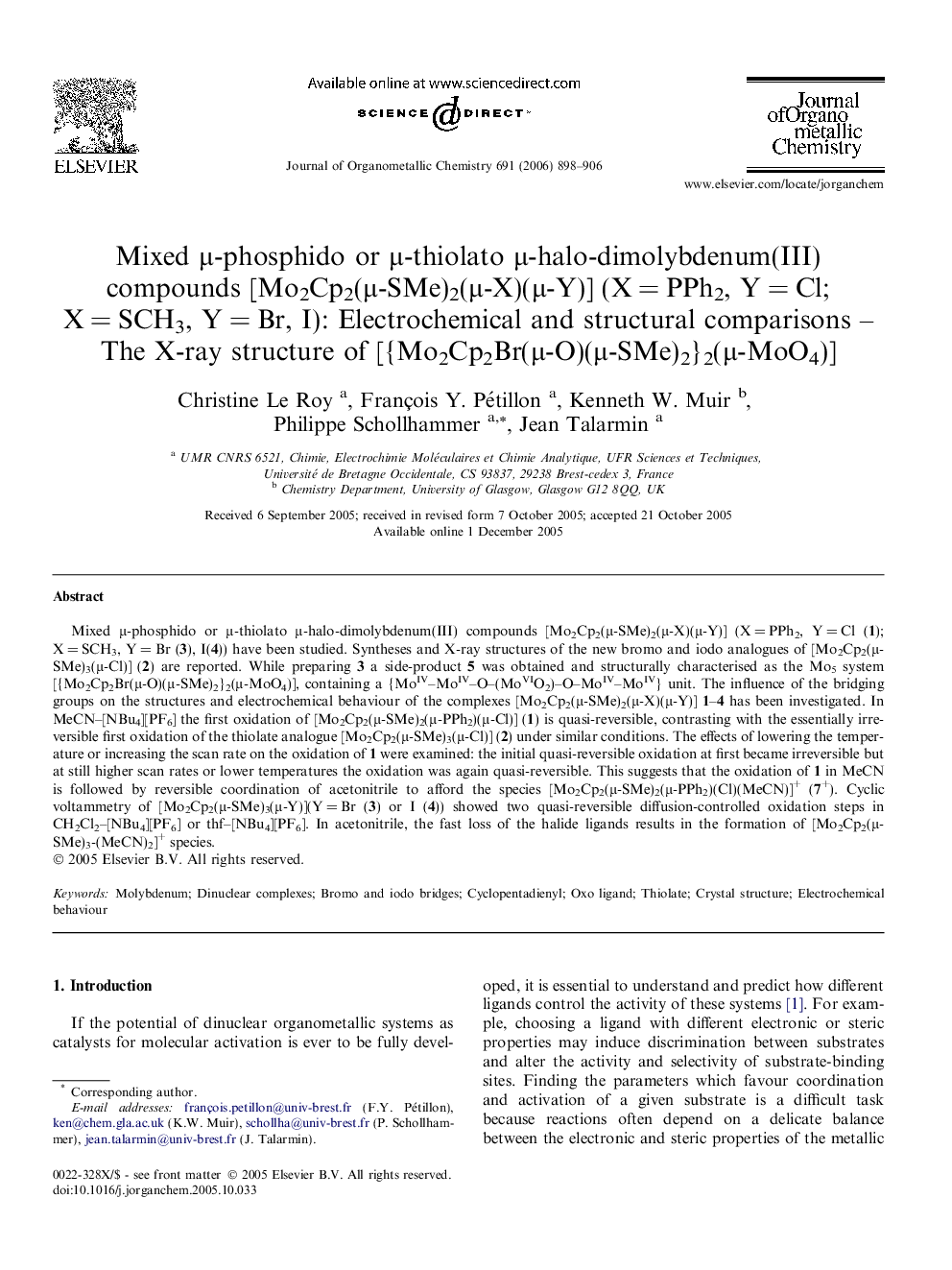 Mixed Î¼-phosphido or Î¼-thiolato Î¼-halo-dimolybdenum(III) compounds [Mo2Cp2(Î¼-SMe)2(Î¼-X)(Î¼-Y)] (XÂ =Â PPh2, YÂ =Â Cl; XÂ =Â SCH3, YÂ =Â Br, I): Electrochemical and structural comparisons - The X-ray structure of [{Mo2Cp2Br(Î¼-O)(Î¼-SMe)2}2(Î¼-MoO4)]