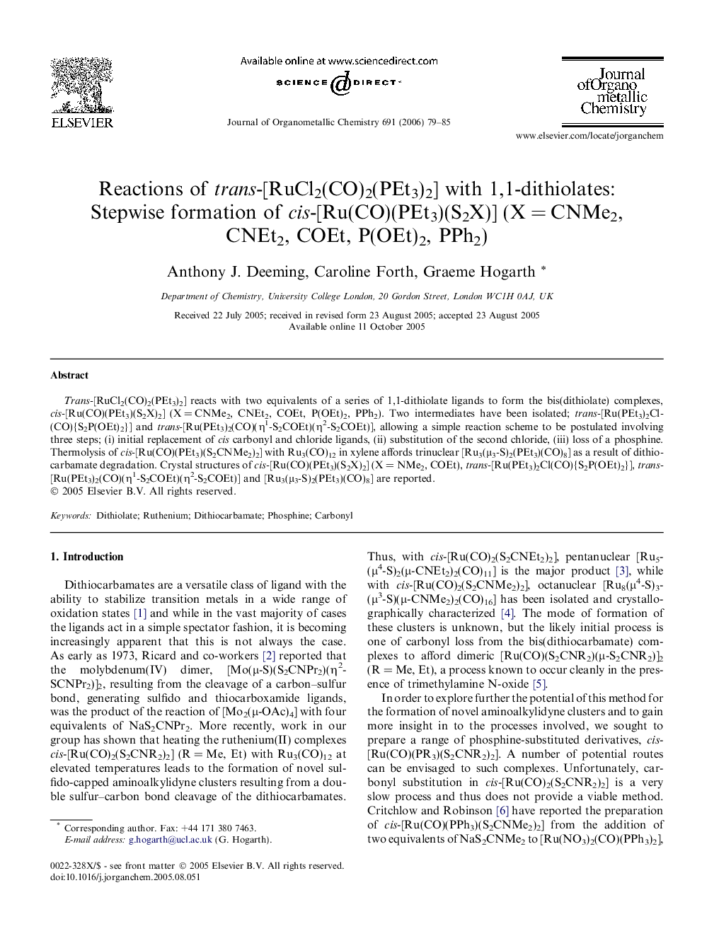 Reactions of trans-[RuCl2(CO)2(PEt3)2] with 1,1-dithiolates: Stepwise formation of cis-[Ru(CO)(PEt3)(S2X)] (XÂ =Â CNMe2, CNEt2, COEt, P(OEt)2, PPh2)