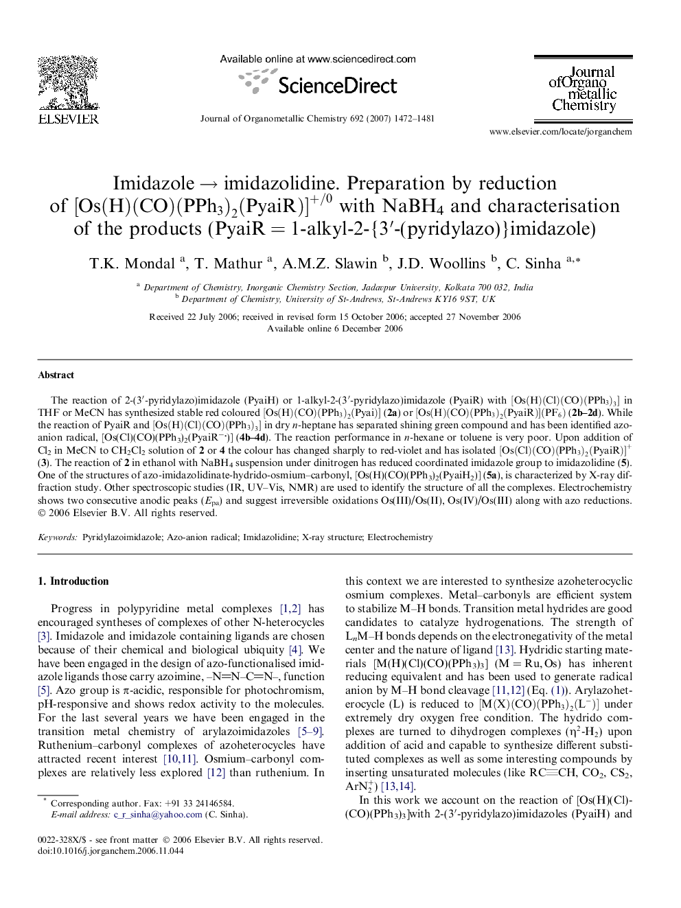 Imidazole → imidazolidine. Preparation by reduction of [Os(H)(CO)(PPh3)2(PyaiR)]+/0[Os(H)(CO)(PPh3)2(PyaiR)]+/0 with NaBH4 and characterisation of the products (PyaiR = 1-alkyl-2-{3′-(pyridylazo)}imidazole)