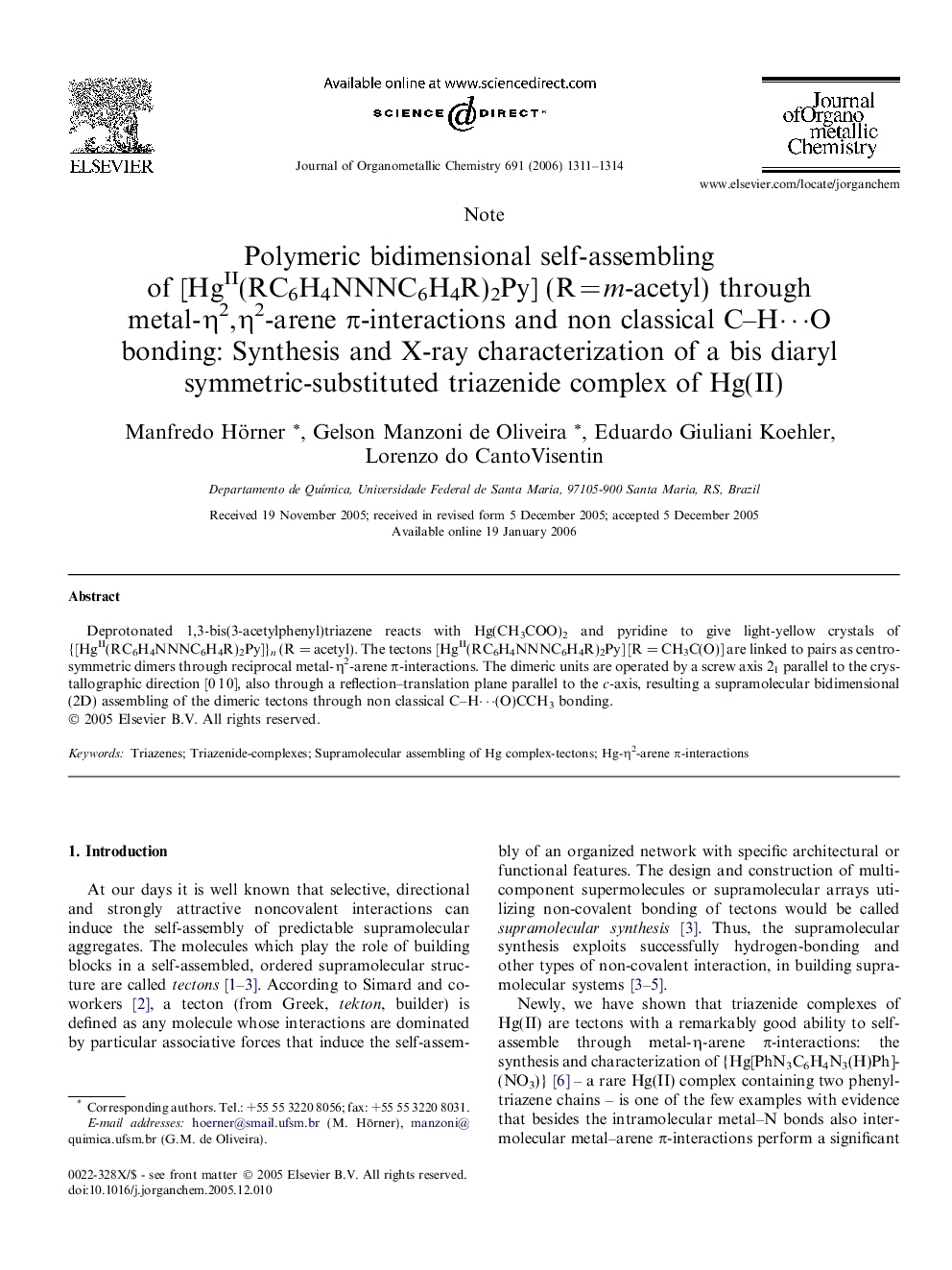 Polymeric bidimensional self-assembling of [HgII(RC6H4NNNC6H4R)2Py] (RÂ =Â m-acetyl) through metal-Î·2,Î·2-arene Ï-interactions and non classical C-Hâ¯O bonding: Synthesis and X-ray characterization of a bis diaryl symmetric-substituted triazenide compl