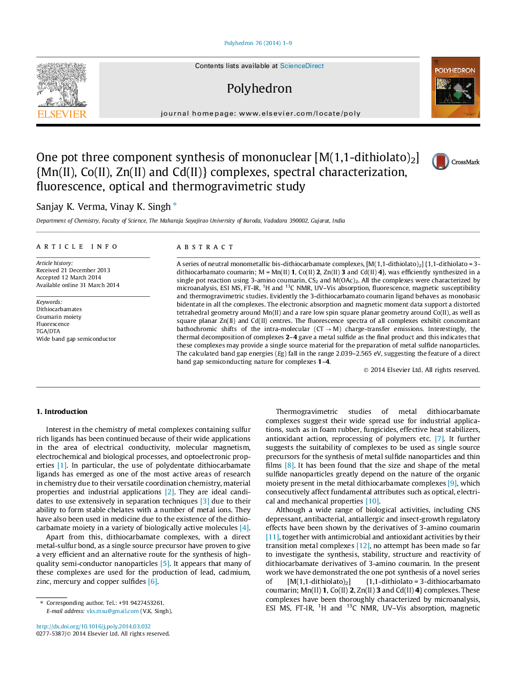 One pot three component synthesis of mononuclear [M(1,1-dithiolato)2] {Mn(II), Co(II), Zn(II) and Cd(II)} complexes, spectral characterization, fluorescence, optical and thermogravimetric study