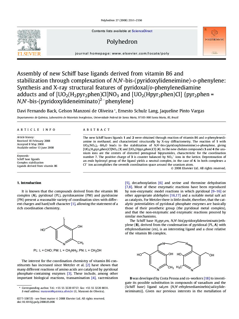 Assembly of new Schiff base ligands derived from vitamin B6 and stabilization through complexation of N,N′-bis-(pyridoxylideneimine)-o-phenylene: Synthesis and X-ray structural features of pyridoxal/o-phenylenediamine adducts and of [UO2(H2pyr2phen)Cl]NO3