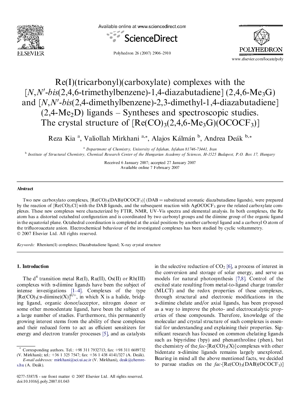 Re(I)(tricarbonyl)(carboxylate) complexes with the [N,Nâ²-bis(2,4,6-trimethylbenzene)-1,4-diazabutadiene] (2,4,6-Me3G) and [N,Nâ²-bis(2,4-dimethylbenzene)-2,3-dimethyl-1,4-diazabutadiene] (2,4-Me2D) ligands - Syntheses and spectroscopic studies. The cry