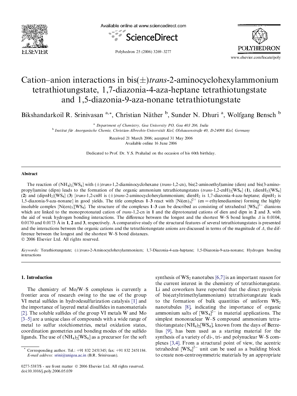 Cation-anion interactions in bis(Â±)trans-2-aminocyclohexylammonium tetrathiotungstate, 1,7-diazonia-4-aza-heptane tetrathiotungstate and 1,5-diazonia-9-aza-nonane tetrathiotungstate