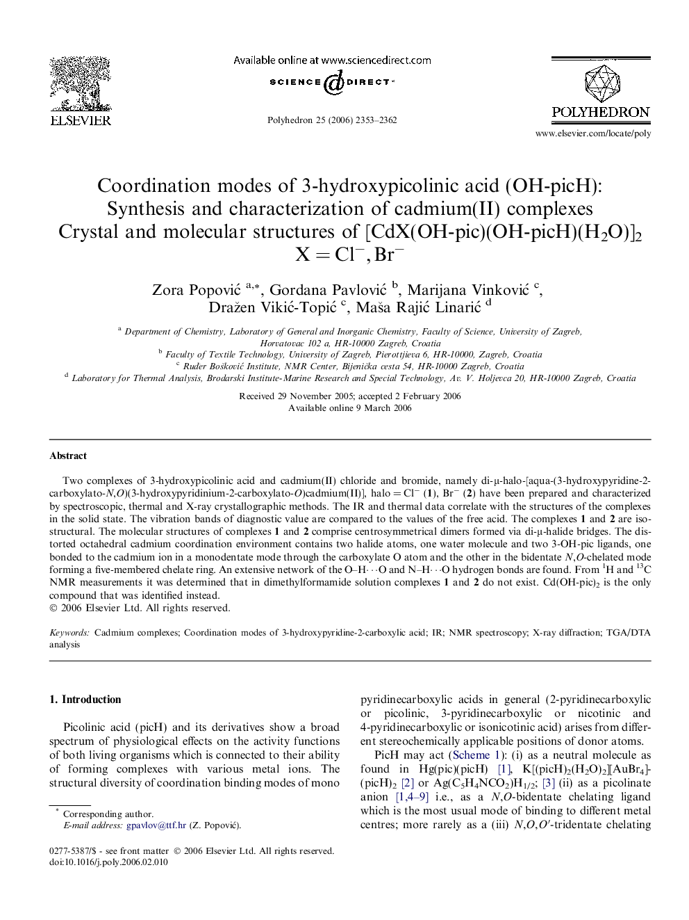 Coordination modes of 3-hydroxypicolinic acid (OH-picH): Synthesis and characterization of cadmium(II) complexes: Crystal and molecular structures of [CdX(OH-pic)(OH-picH)(H2O)]2 X = Cl−, Br−