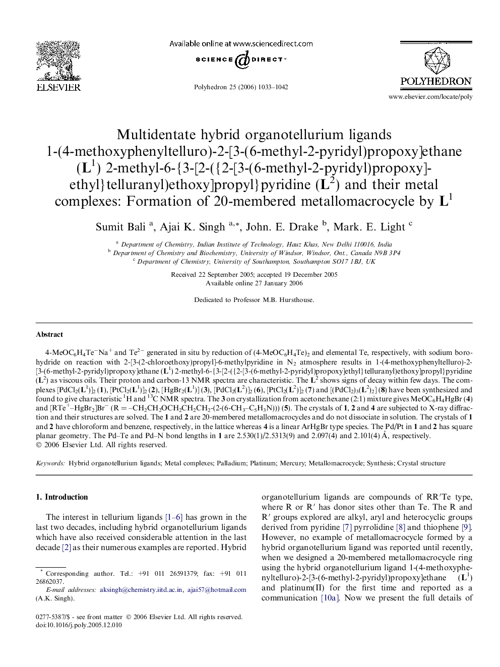 Multidentate hybrid organotellurium ligands 1-(4-methoxyphenyltelluro)-2-[3-(6-methyl-2-pyridyl)propoxy]ethane (L1) 2-methyl-6-{3-[2-({2-[3-(6-methyl-2-pyridyl)propoxy]ethyl}telluranyl)ethoxy]propyl}pyridine (L2) and their metal complexes: Formation of 20