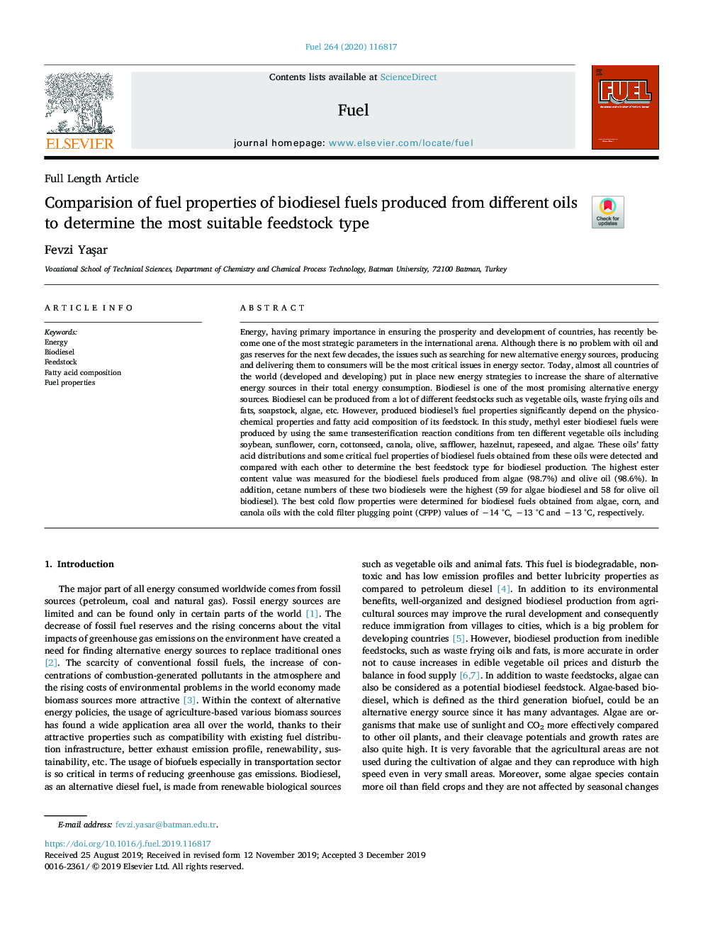 Comparision of fuel properties of biodiesel fuels produced from different oils to determine the most suitable feedstock type