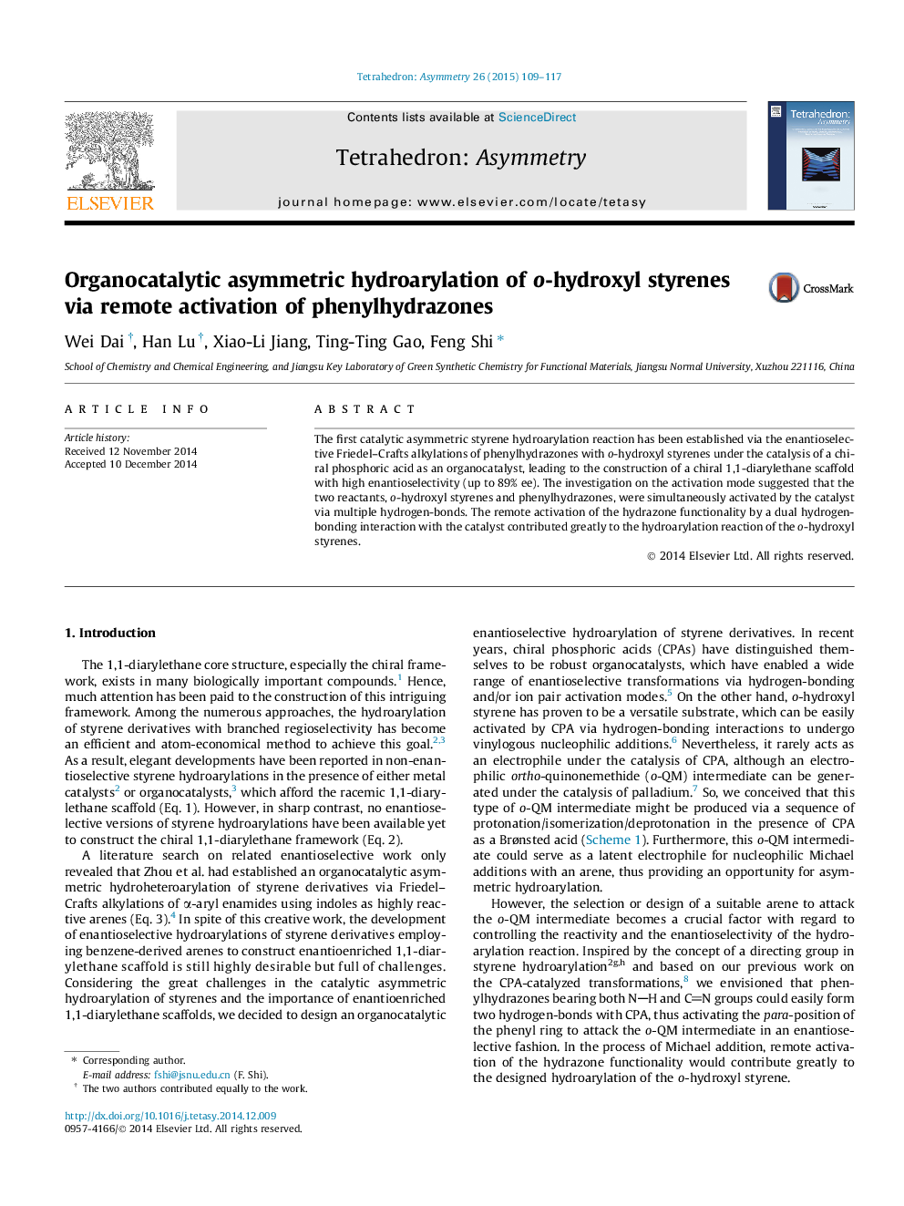 Organocatalytic asymmetric hydroarylation of o-hydroxyl styrenes via remote activation of phenylhydrazones