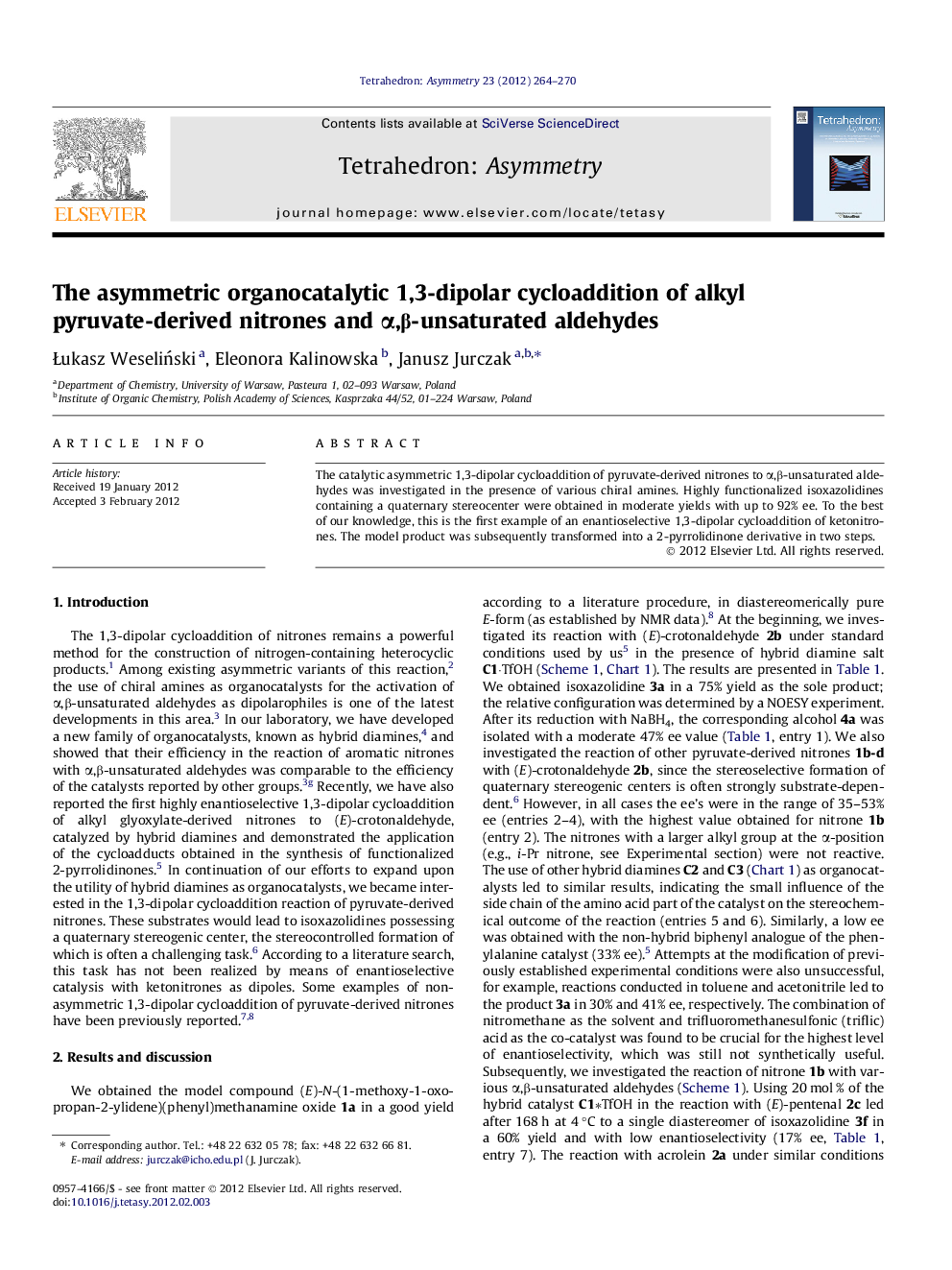The asymmetric organocatalytic 1,3-dipolar cycloaddition of alkyl pyruvate-derived nitrones and α,β-unsaturated aldehydes