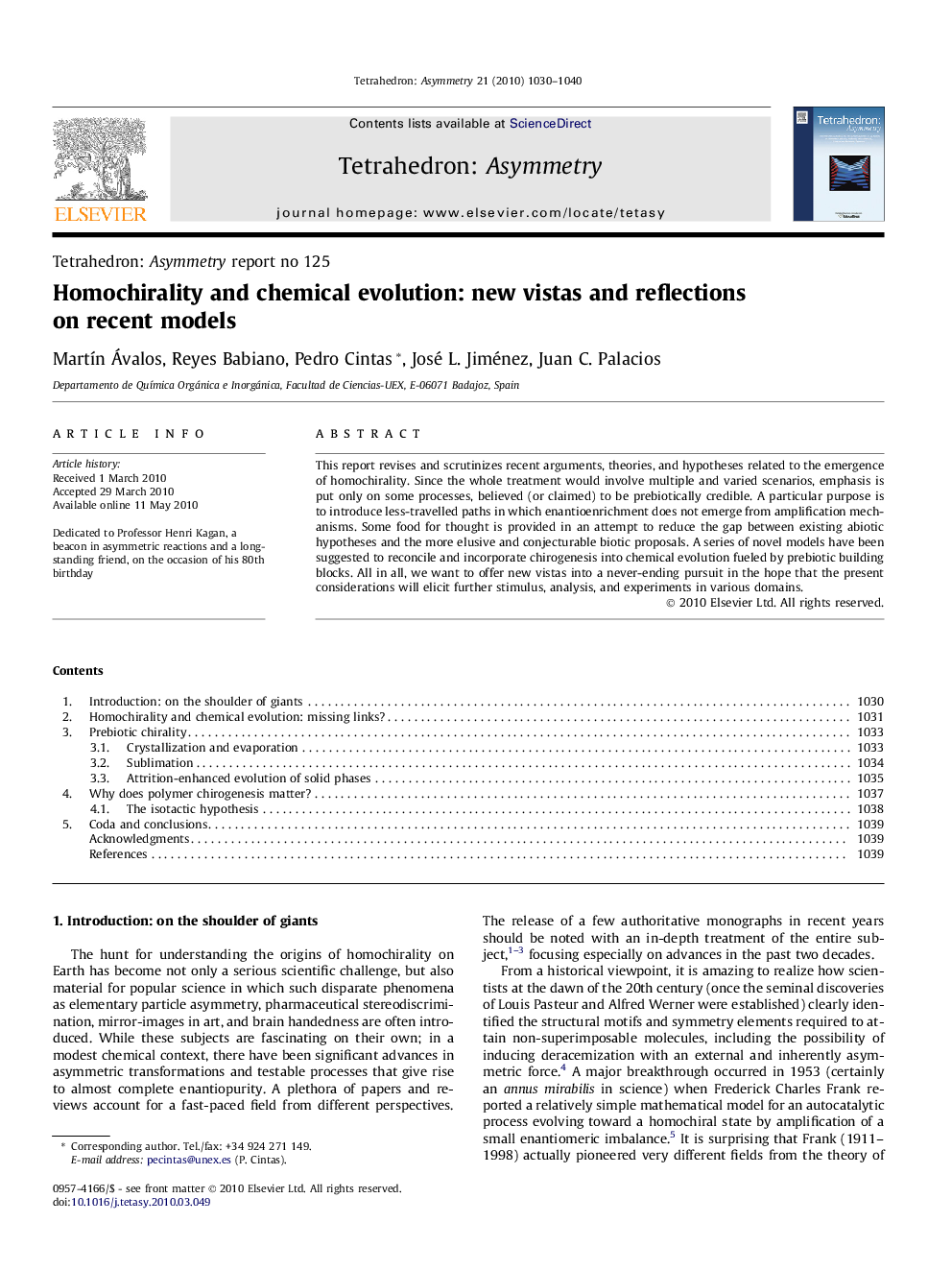 Homochirality and chemical evolution: new vistas and reflections on recent models