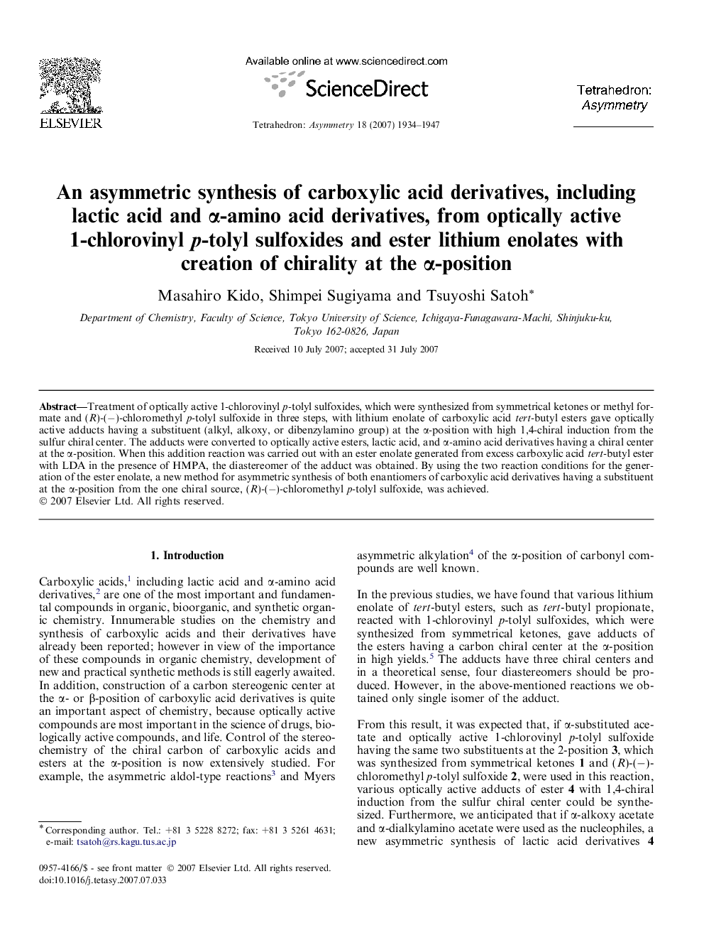 An asymmetric synthesis of carboxylic acid derivatives, including lactic acid and α-amino acid derivatives, from optically active 1-chlorovinyl p-tolyl sulfoxides and ester lithium enolates with creation of chirality at the α-position