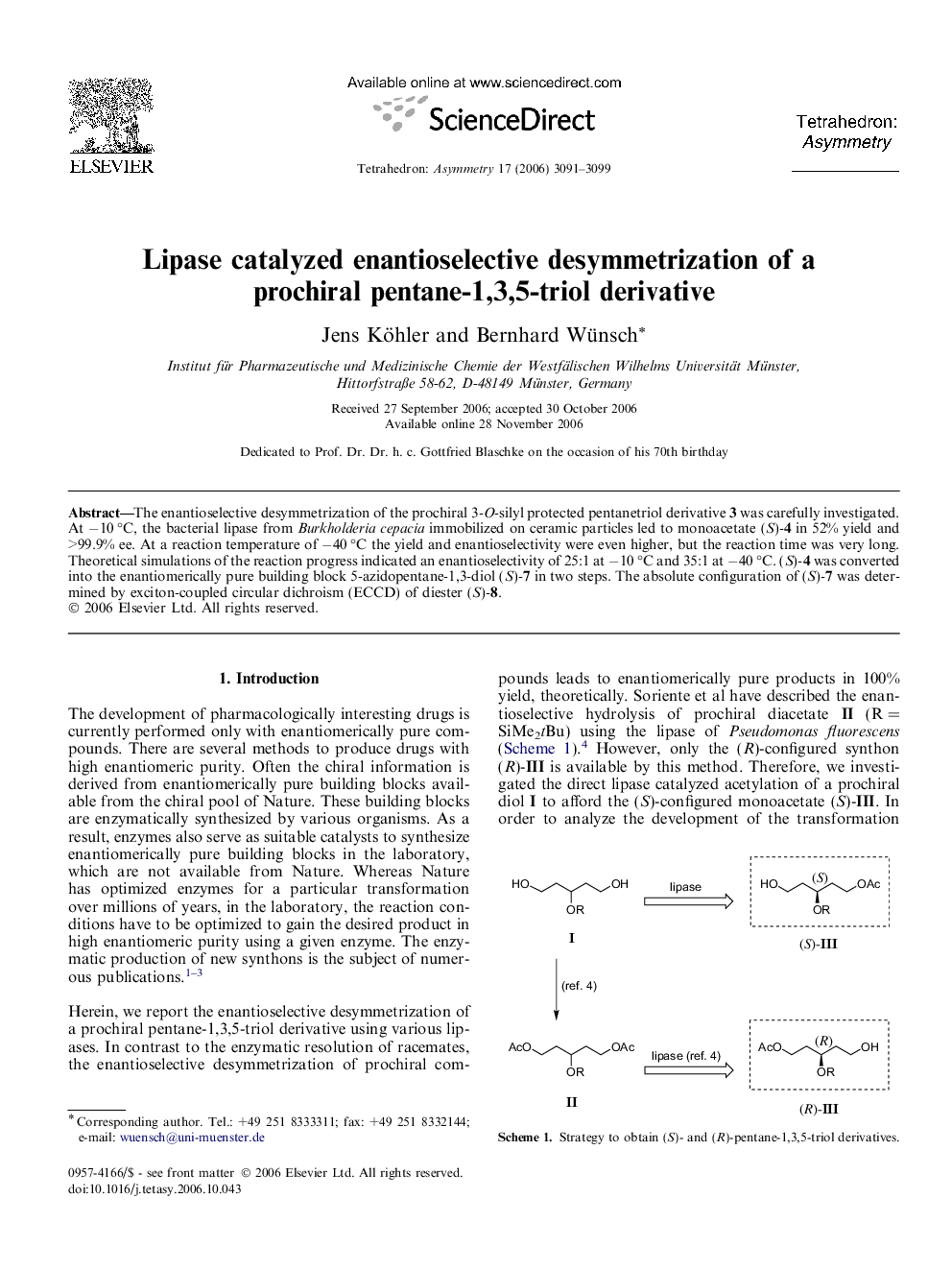 Lipase catalyzed enantioselective desymmetrization of a prochiral pentane-1,3,5-triol derivative