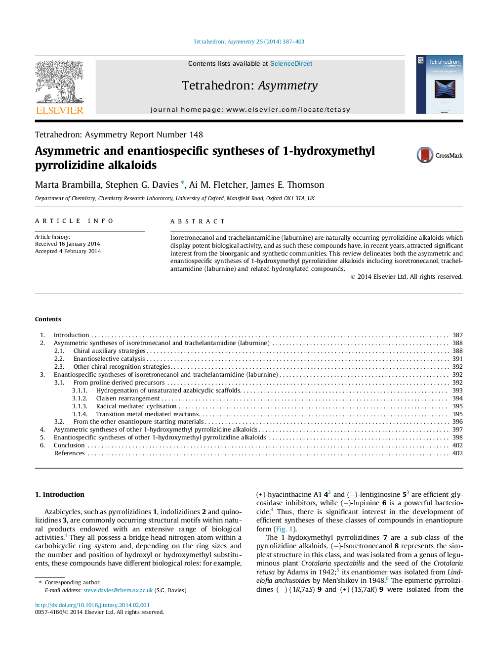 Asymmetric and enantiospecific syntheses of 1-hydroxymethyl pyrrolizidine alkaloids