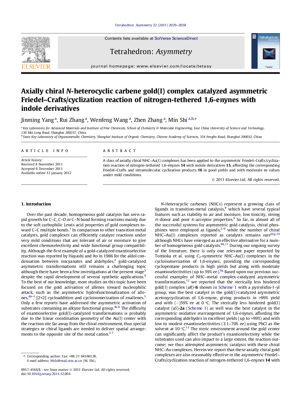 Axially chiral N-heterocyclic carbene gold(I) complex catalyzed asymmetric Friedel–Crafts/cyclization reaction of nitrogen-tethered 1,6-enynes with indole derivatives