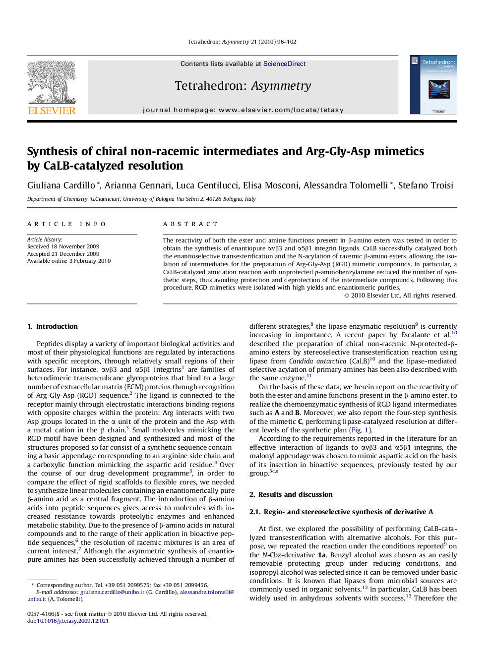 Synthesis of chiral non-racemic intermediates and Arg-Gly-Asp mimetics by CaLB-catalyzed resolution