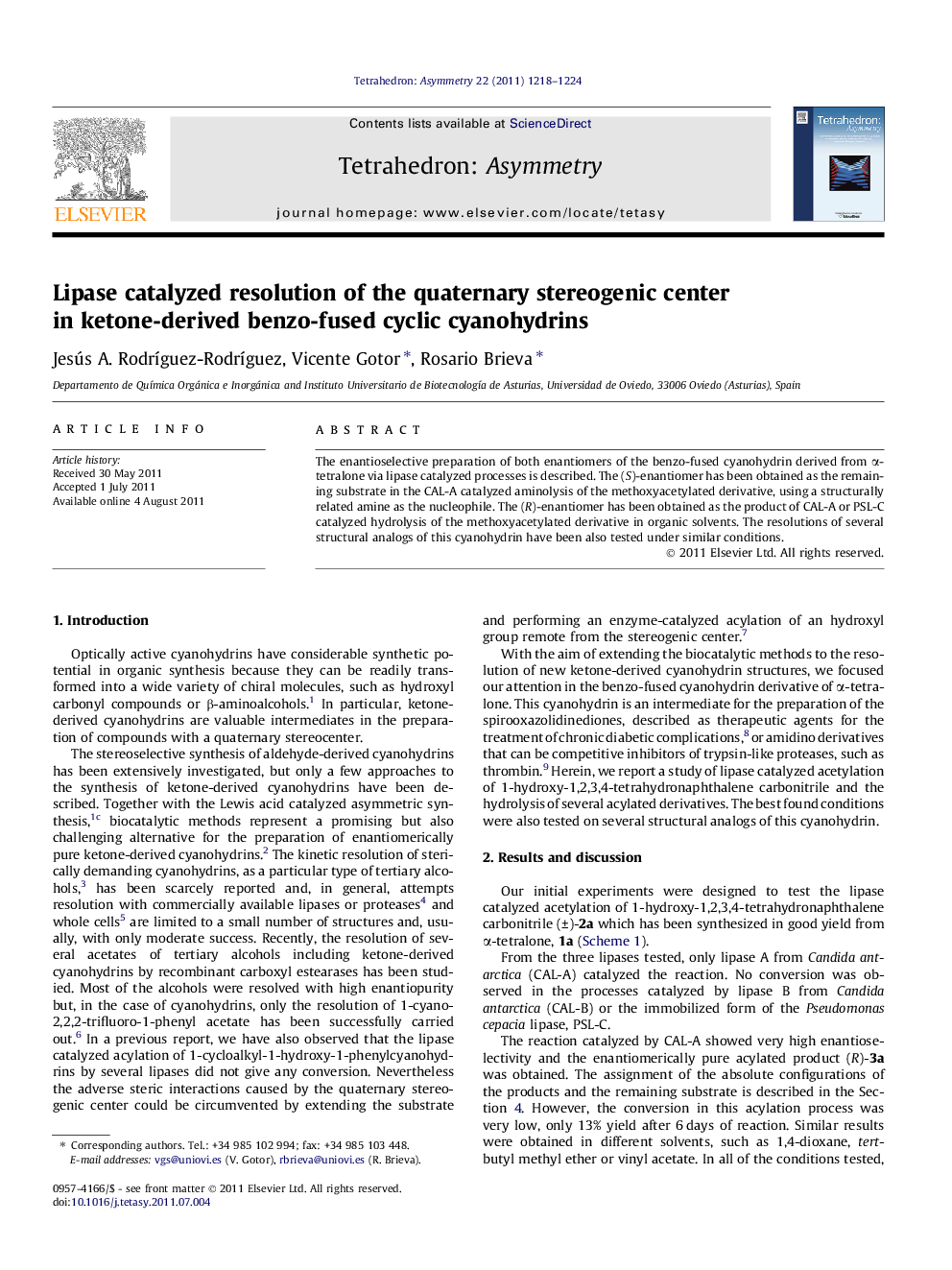 Lipase catalyzed resolution of the quaternary stereogenic center in ketone-derived benzo-fused cyclic cyanohydrins
