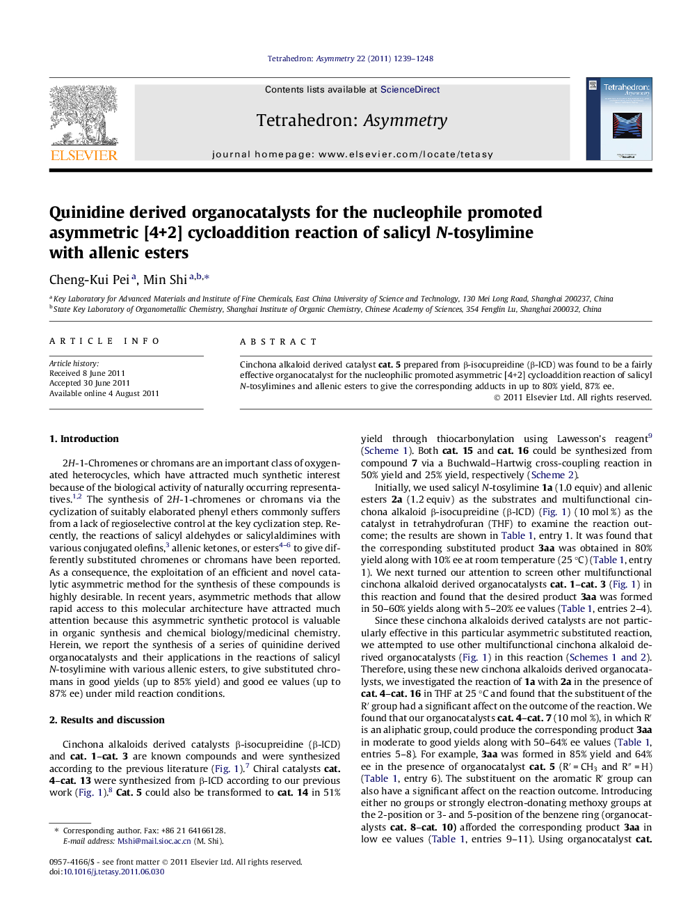 Quinidine derived organocatalysts for the nucleophile promoted asymmetric [4+2] cycloaddition reaction of salicyl N-tosylimine with allenic esters
