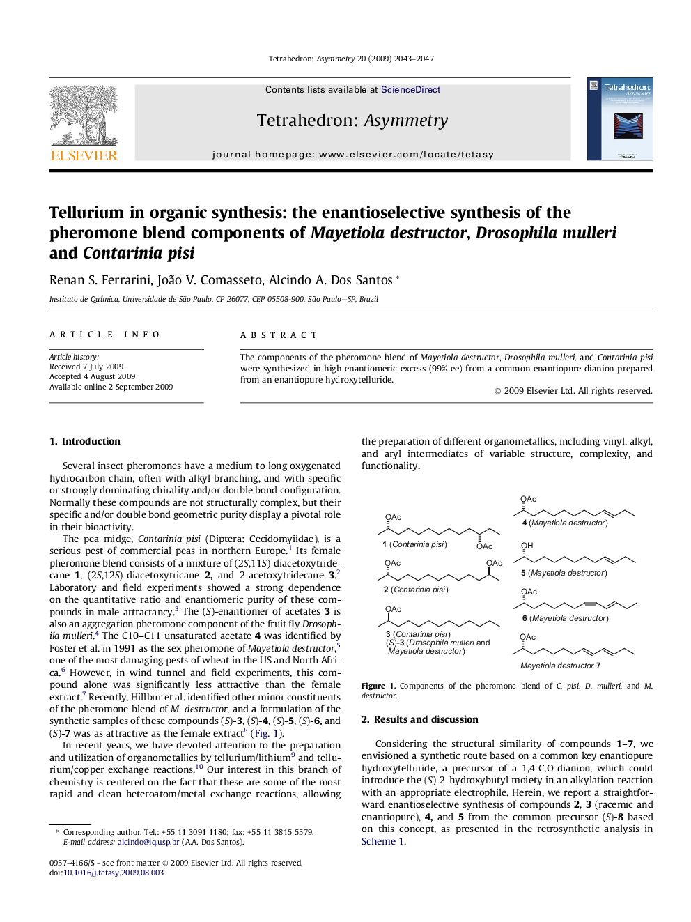 Tellurium in organic synthesis: the enantioselective synthesis of the pheromone blend components of Mayetioladestructor, Drosophilamulleri and Contariniapisi