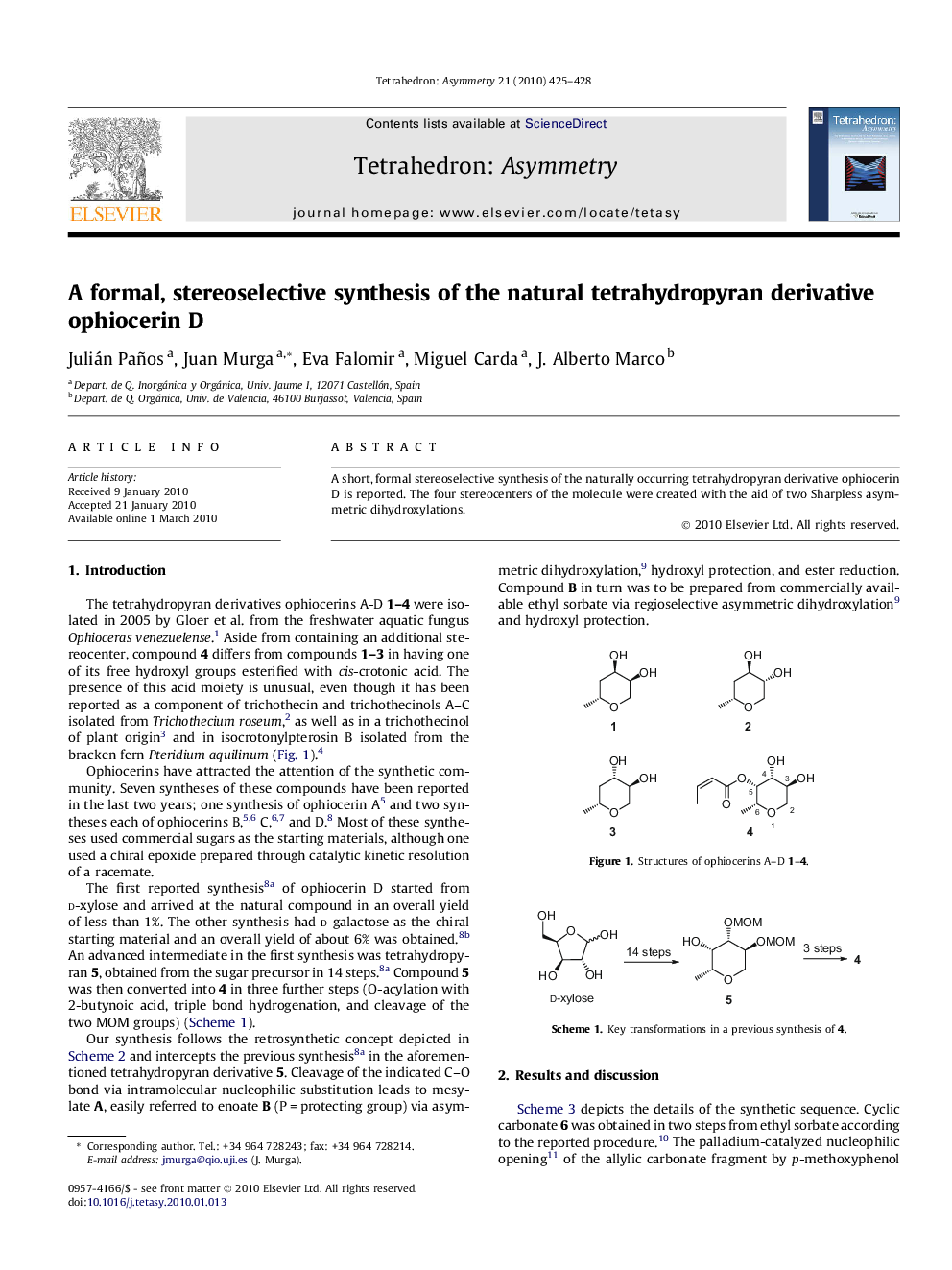 A formal, stereoselective synthesis of the natural tetrahydropyran derivative ophiocerin D