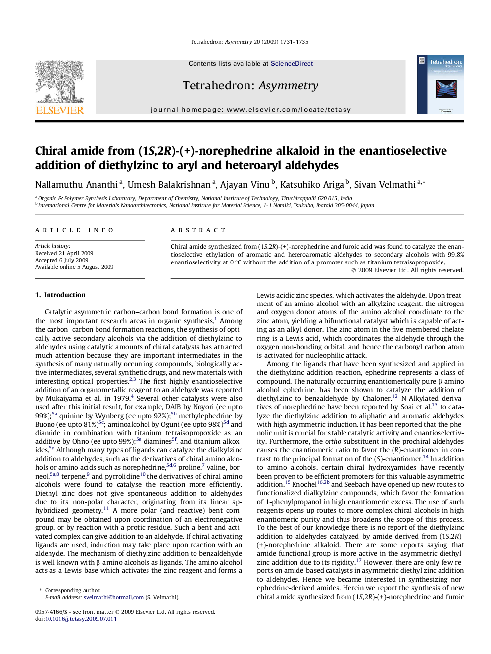 Chiral amide from (1S,2R)-(+)-norephedrine alkaloid in the enantioselective addition of diethylzinc to aryl and heteroaryl aldehydes