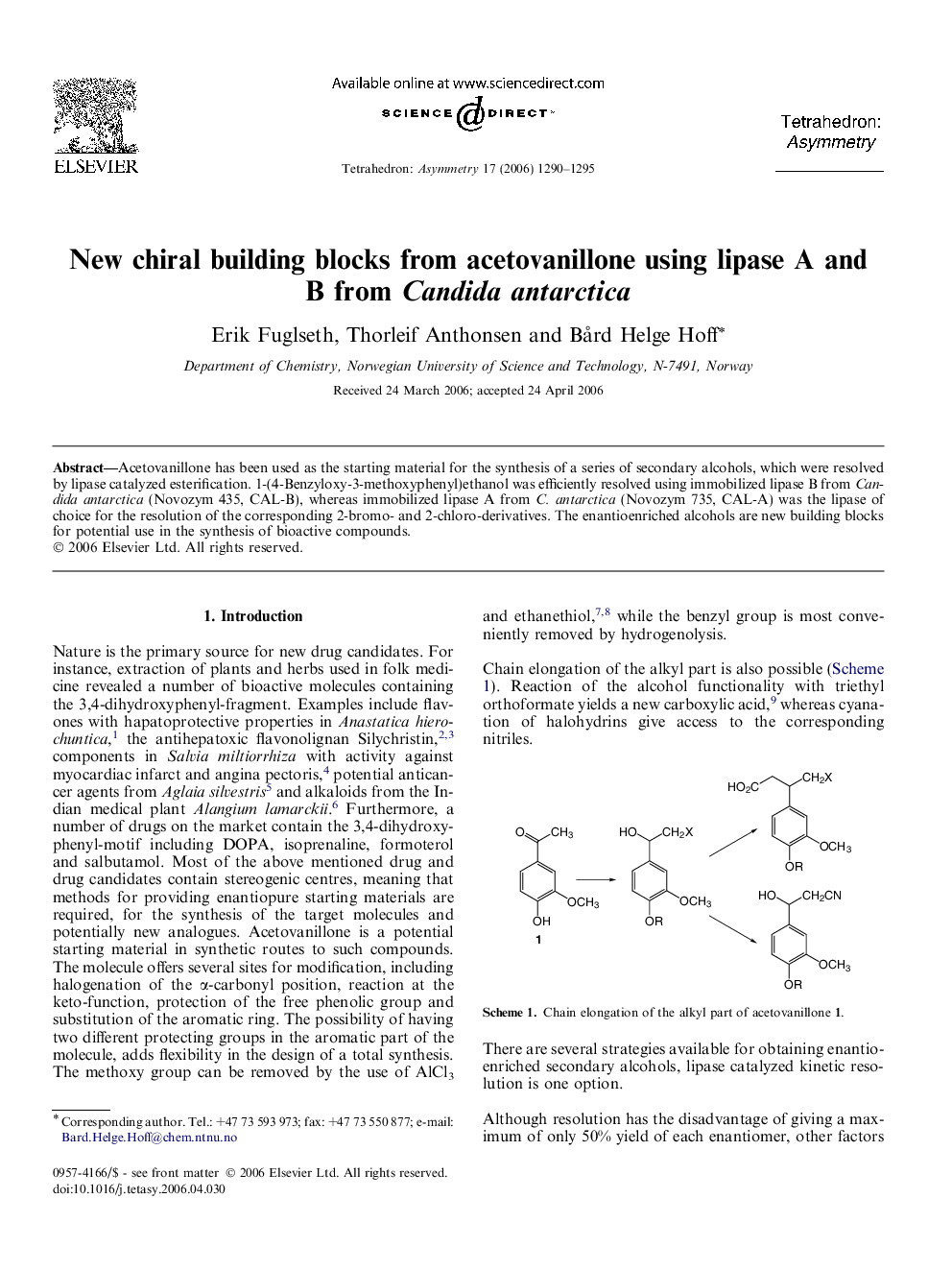 New chiral building blocks from acetovanillone using lipase A and B from Candida antarctica