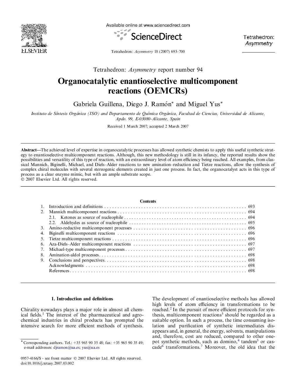 Organocatalytic enantioselective multicomponent reactions (OEMCRs)