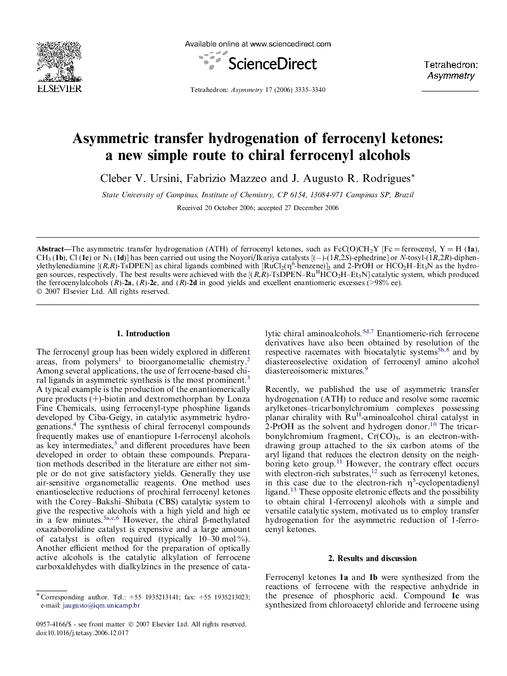 Asymmetric transfer hydrogenation of ferrocenyl ketones: a new simple route to chiral ferrocenyl alcohols