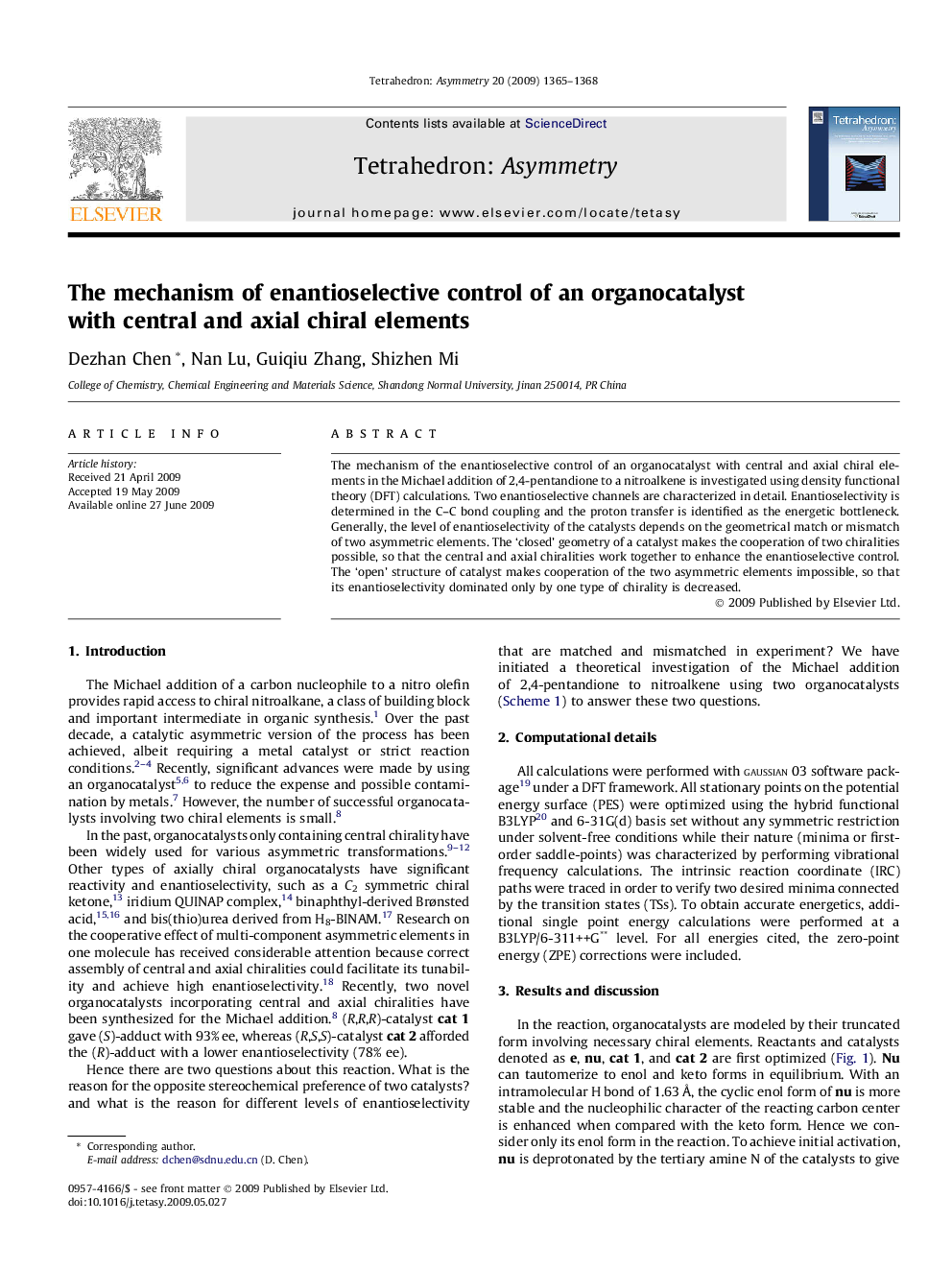 The mechanism of enantioselective control of an organocatalyst with central and axial chiral elements