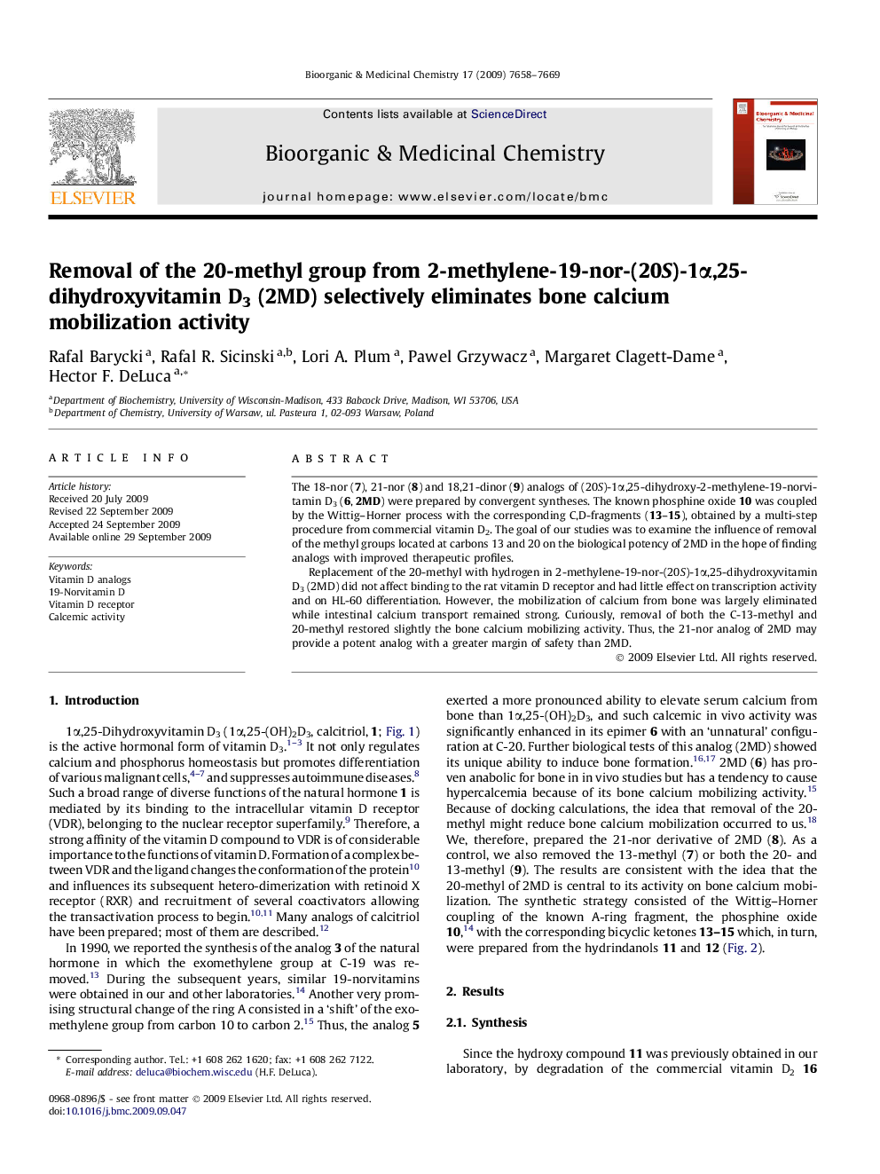 Removal of the 20-methyl group from 2-methylene-19-nor-(20S)-1α,25-dihydroxyvitamin D3 (2MD) selectively eliminates bone calcium mobilization activity