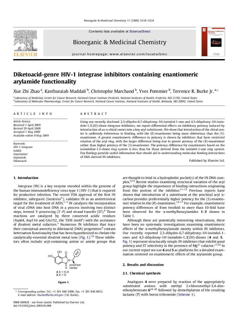 Diketoacid-genre HIV-1 integrase inhibitors containing enantiomeric arylamide functionality