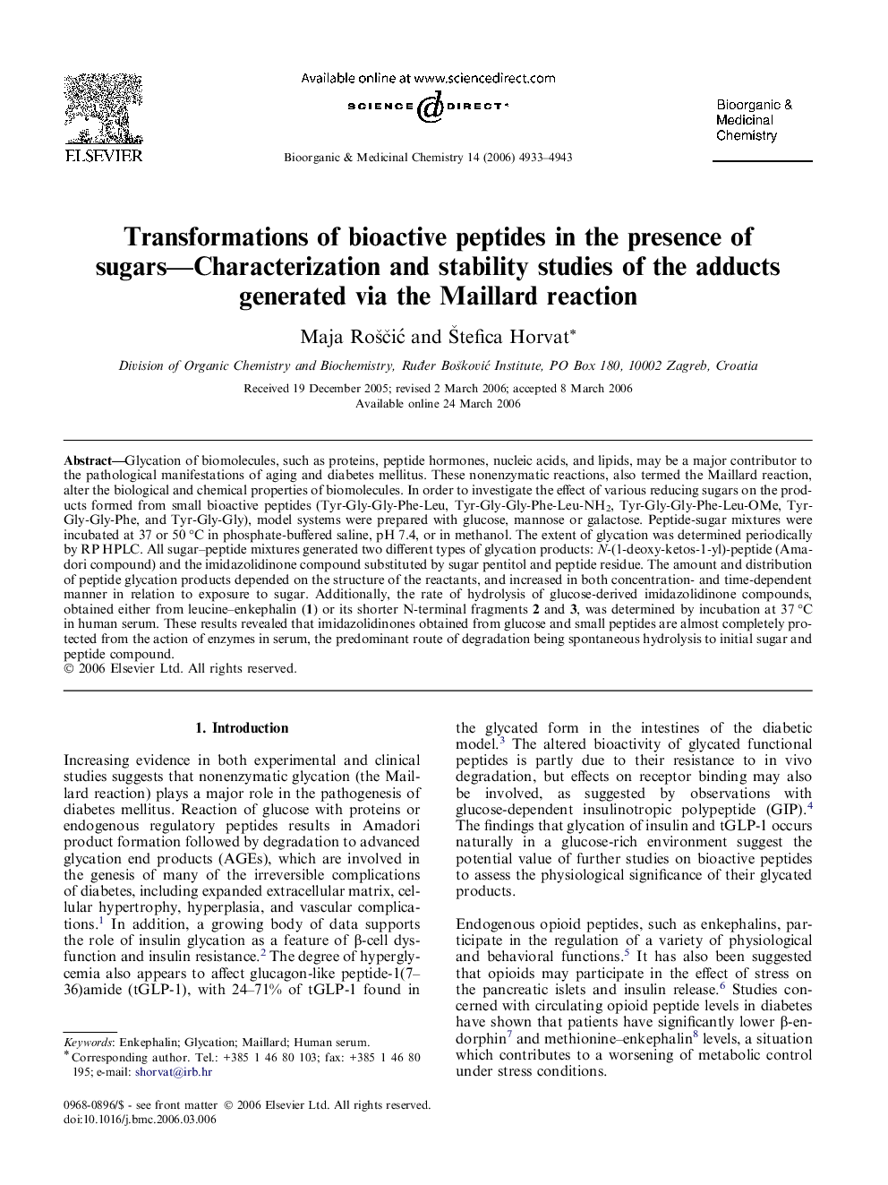 Transformations of bioactive peptides in the presence of sugars—Characterization and stability studies of the adducts generated via the Maillard reaction