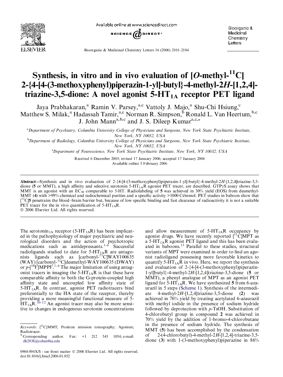 Synthesis, in vitro and in vivo evaluation of [O-methyl-11C] 2-{4-[4-(3-methoxyphenyl)piperazin-1-yl]-butyl}-4-methyl-2H-[1,2,4]-triazine-3,5-dione: A novel agonist 5-HT1A receptor PET ligand