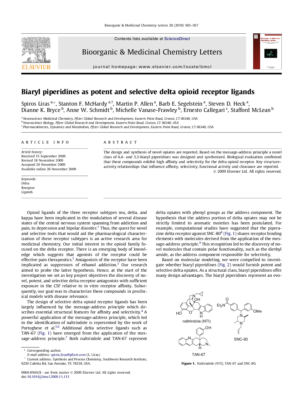 Biaryl piperidines as potent and selective delta opioid receptor ligands