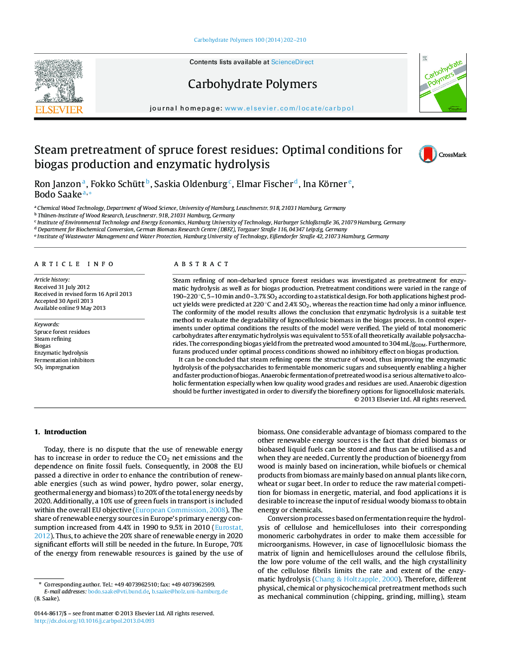 Steam pretreatment of spruce forest residues: Optimal conditions for biogas production and enzymatic hydrolysis