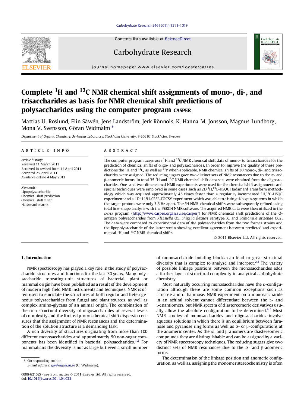 Complete 1H and 13C NMR chemical shift assignments of mono-, di-, and trisaccharides as basis for NMR chemical shift predictions of polysaccharides using the computer program casper