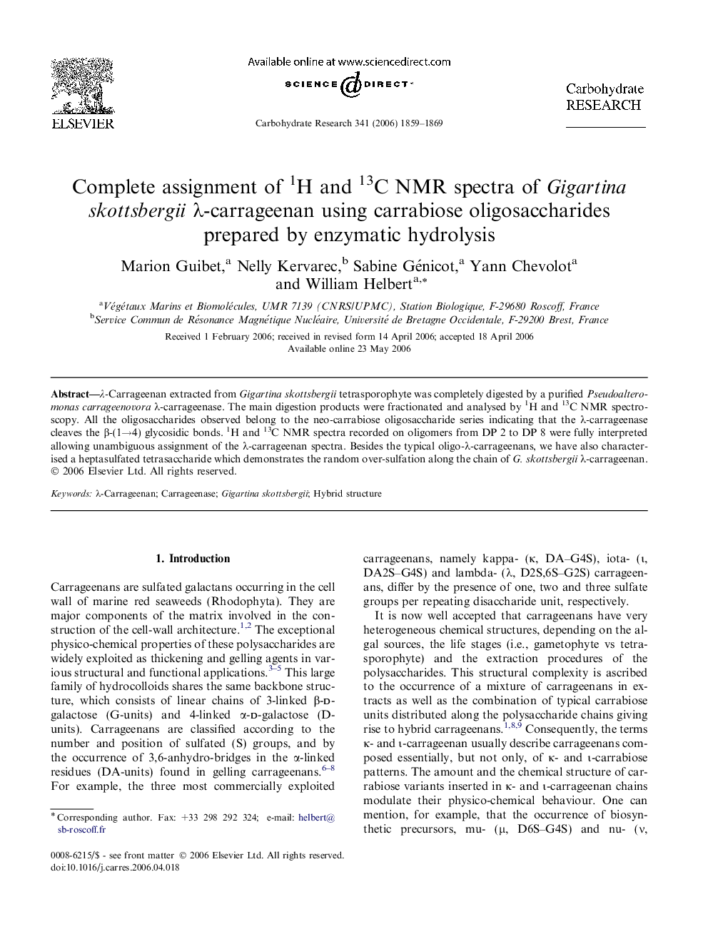 Complete assignment of 1H and 13C NMR spectra of Gigartina skottsbergii λ-carrageenan using carrabiose oligosaccharides prepared by enzymatic hydrolysis