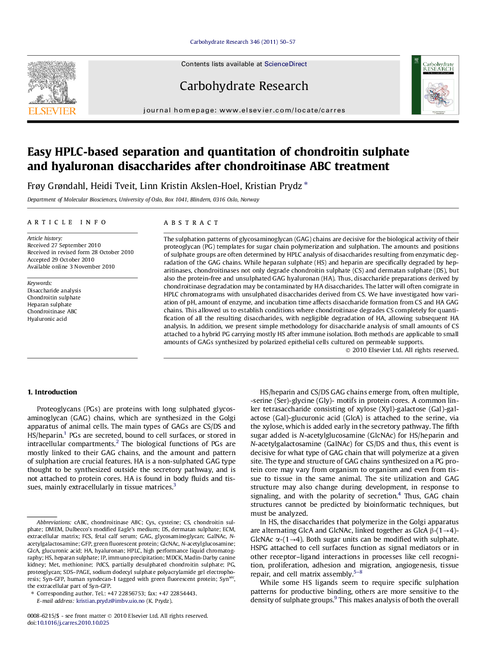 Easy HPLC-based separation and quantitation of chondroitin sulphate and hyaluronan disaccharides after chondroitinase ABC treatment