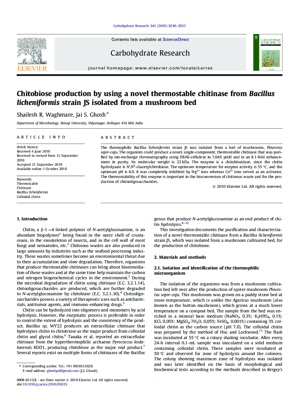 Chitobiose production by using a novel thermostable chitinase from Bacillus licheniformis strain JS isolated from a mushroom bed